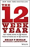 The 12 Week Year: Get More Done in 12 Weeks than Others Do in 12 Months    Hardcover – Illustra... | Amazon (US)