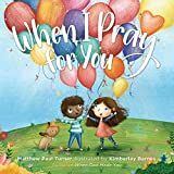 Amazon.com: When I Pray for You: 9780525650584: Turner, Matthew Paul, Barnes, Kimberley: Books | Amazon (US)