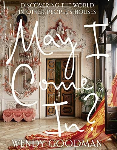 May I Come In?: Discovering the World in Other People's Houses | Amazon (CA)