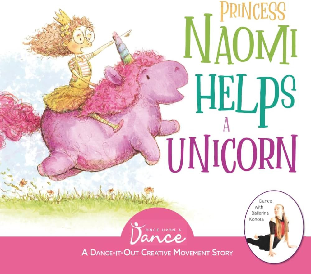 Princess Naomi Helps a Unicorn: A Dance-It-Out Creative Movement Story for Young Movers (Dance-It... | Amazon (US)
