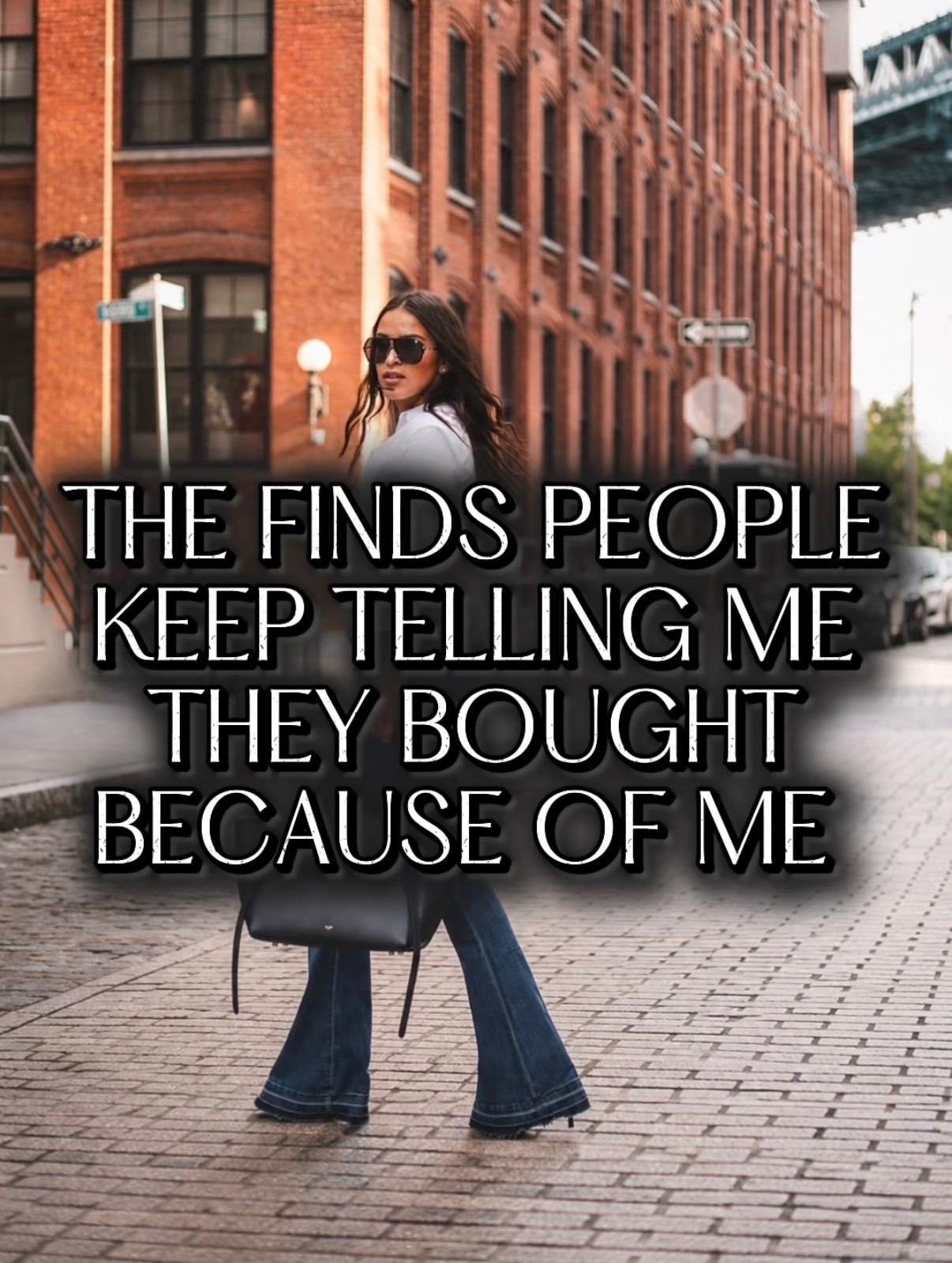 The finds people keep telling me they bought because of me