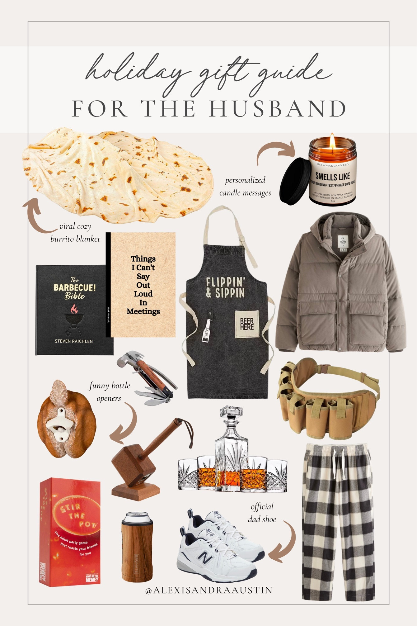 Holiday gift guide for the husband! A mixture of humor and fun finds for your loved one

Holiday gift guide, husband gift guide, for the men, gag gift, funny gifting, stocking stuffers, men’s humor, men’s jacket, sneaker finds, bottle belt, bottle opener, card games, throw blanket, glass decanter, candle finds, Amazon, found it on Amazon, Etsy, shop the look!

#LTKGiftGuide #LTKHoliday #LTKSeasonal