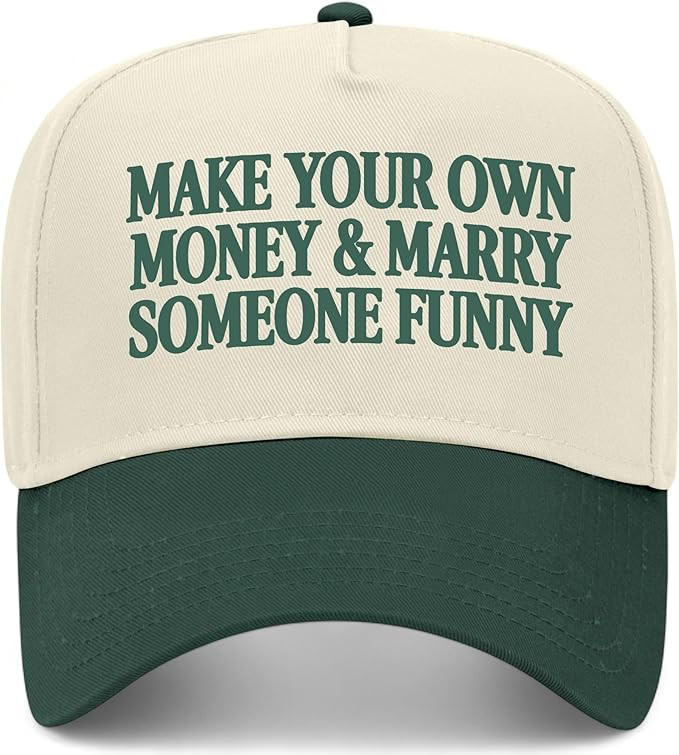 Make Your Own Money & Marry Someone Funny Vintage Trucker Hat | Premium Snapback Baseball Hat for... | Amazon (US)