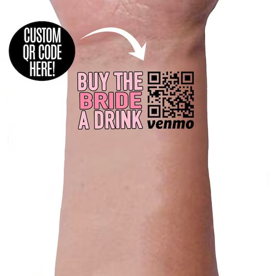 Temporary Tattoo Custom QR Code Venmo Bachelorette Party Buy Bride Drink Stickers Nash Bash Funny... | Etsy (US)