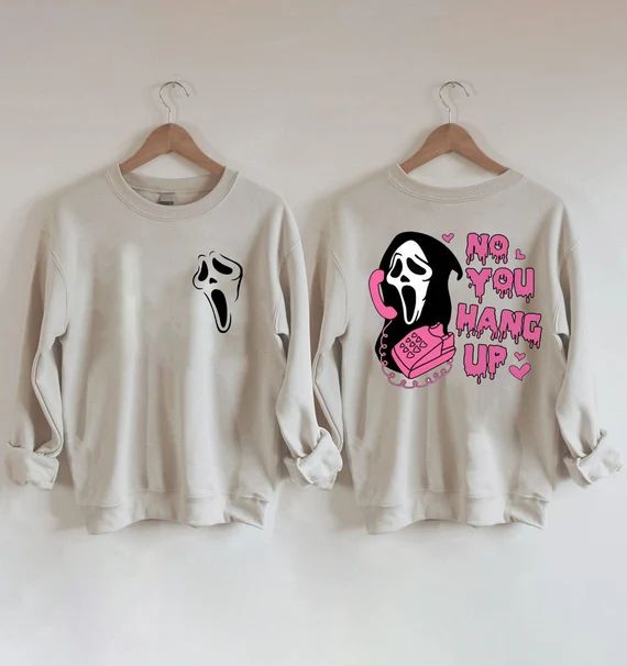 No You Hang up Sweatshirt 2 Sides Ghostface Halloween - Etsy | Etsy (US)