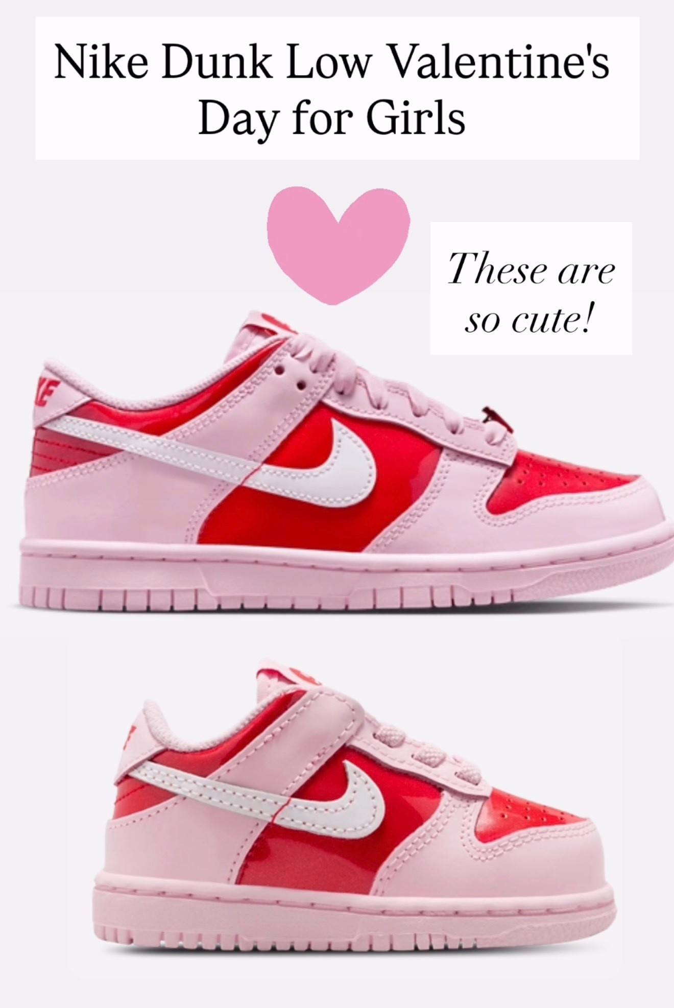Valentine’s Day and Nike dunk sneakers for girls and toddlers!!! 

#LTKKids
