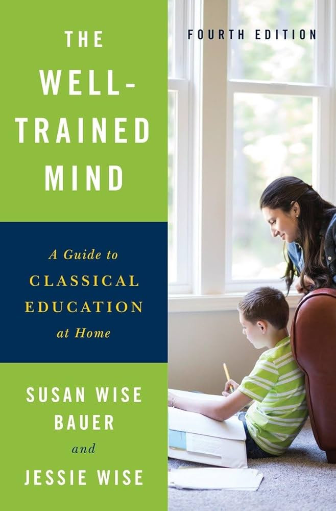 The Well-Trained Mind: A Guide to Classical Education at Home | Amazon (US)