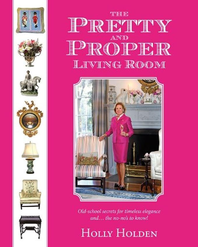 The Pretty and Proper Living Room (Pretty and Proper) | Amazon (US)