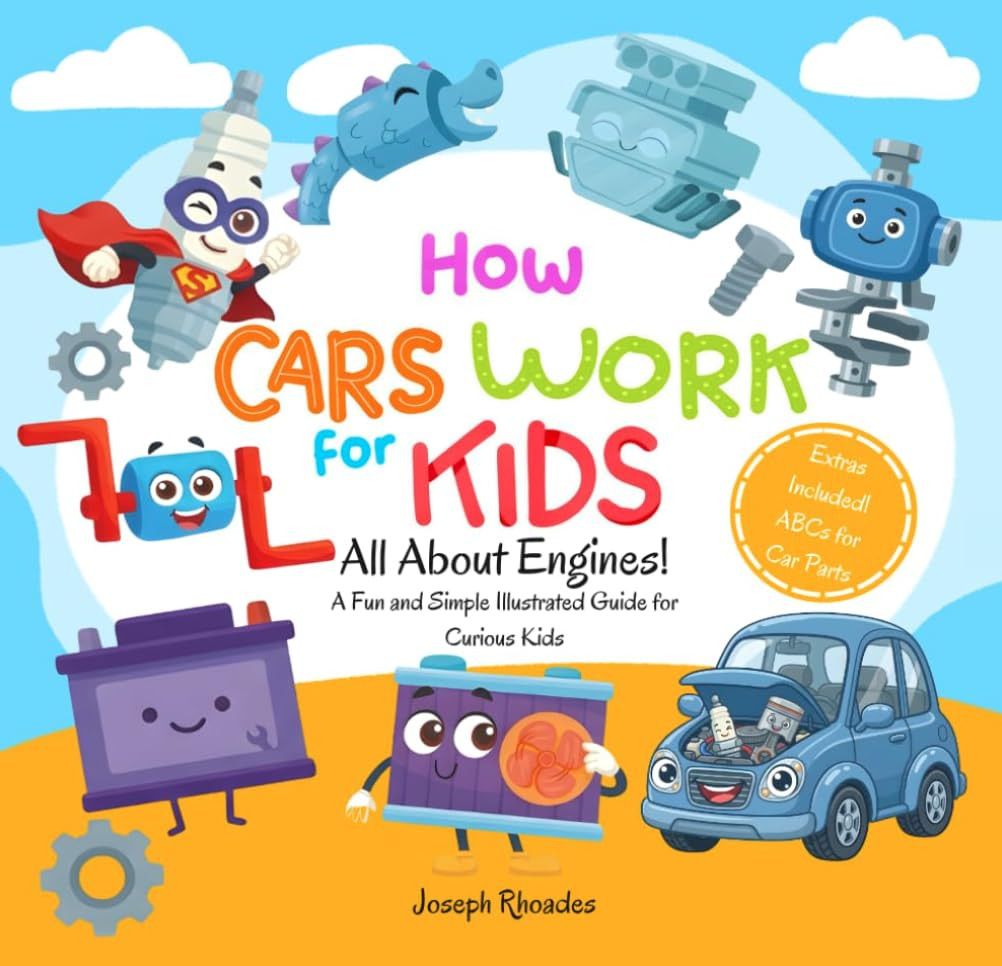 How Cars Work for Kids 4-8: All About Car Engines! A Fun and Simple Illustrated Guide for Curious... | Amazon (US)
