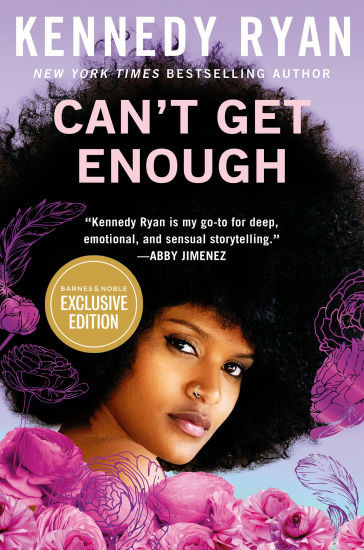 Can't Get Enough (B&N Exclusive Edition) | Barnes & Noble