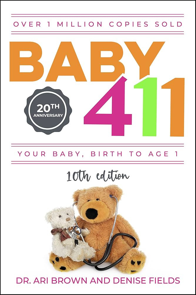 Baby 411: Your Baby, Birth to Age 1! Everything you wanted to know but were afraid to ask about y... | Amazon (US)