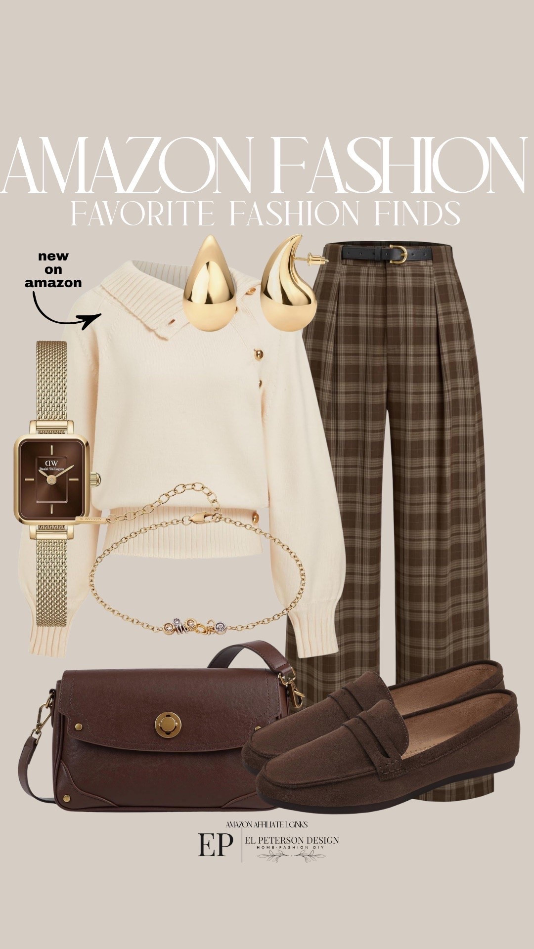 Amazon
Slacks
Sweater
Watch
Earrings 
Loafers
Bracelet
