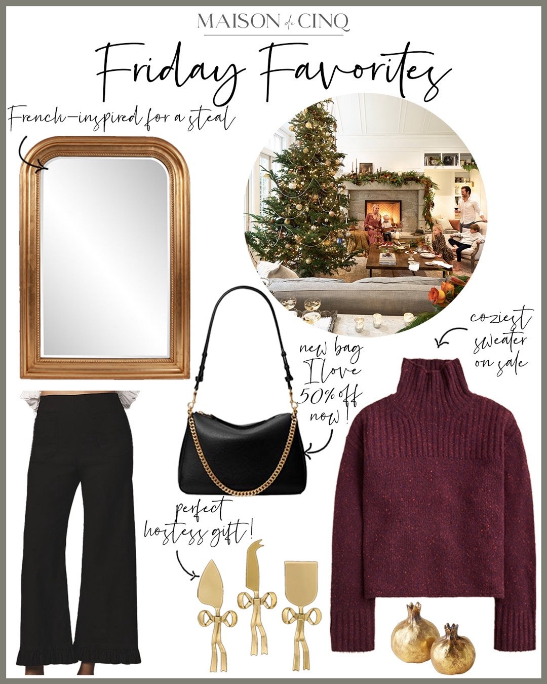 Our Friday Favorites is full of Black Friday deals today!

Home decor, holiday decor, holiday outfit, party outfit, pants, fall sweater, earrings, jewelry, handbag, evening bag, wall mirror, coffee table, Christmas decor, wreath, garland 

#LTKGiftGuide #LTKCyberWeek #LTKHoliday