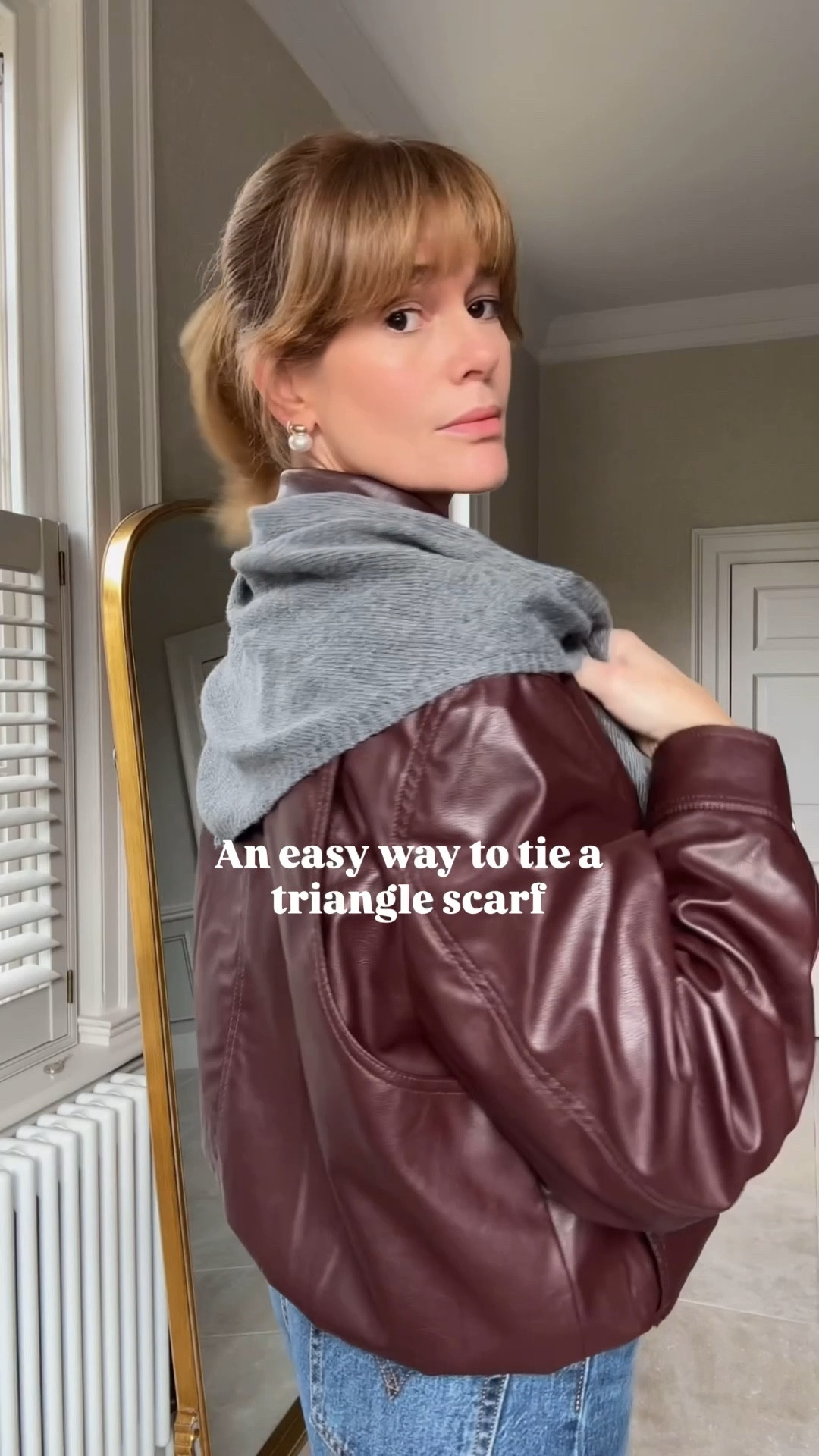 How to tie a triangle scarf 
Faux leather bomber jacket 