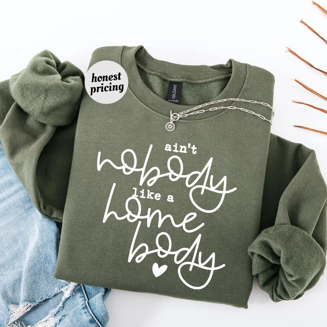 Ain’t Nobody Like a Homebody Sweatshirt | Funny Cozy Sweatshirt for Women | Lazy Day Graphic Sw... | Etsy (US)