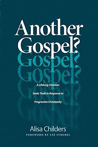 Another Gospel?: A Lifelong Christian Seeks Truth in Response to Progressive Christianity | Amazon (US)