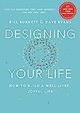 Designing Your Life: How to Build a Well-Lived, Joyful Life     Hardcover – Illustrated, Septem... | Amazon (US)