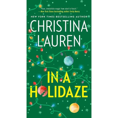In a Holidaze - by  Christina Lauren (Paperback) | Target