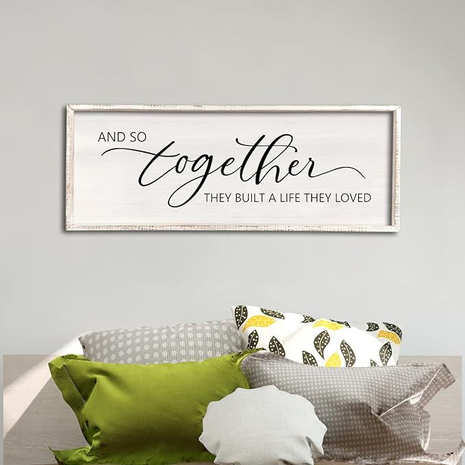 And So Together They Built A Life They Loved Sign 32”X12” Master Bedroom Above Bed Wall Decor... | Amazon (US)