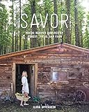 Savor: Rustic Recipes Inspired by Forest, Field, and Farm    Hardcover – Illustrated, March 22,... | Amazon (US)