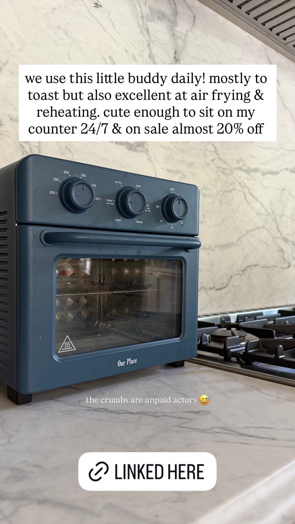 we use this little buddy daily! mostly to toast but also excellent at air frying & reheating. cute enough to sit on my counter 24/7 & on sale almost 20% off  the crumbs are unpaid actors 😅