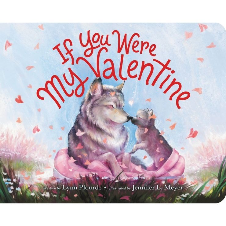 If You Were My Valentine - by Lynn Plourde | Target