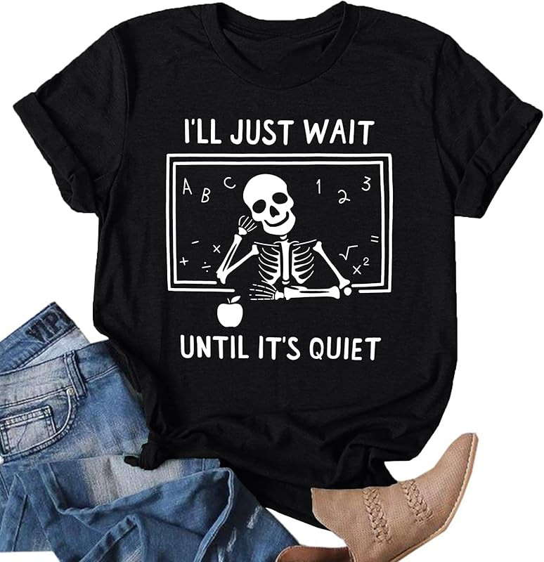 Halloween Teacher Shirt for Women I'll Just Wait Until It's Quiet Shirt Funny Teacher Graphic Tee... | Amazon (US)
