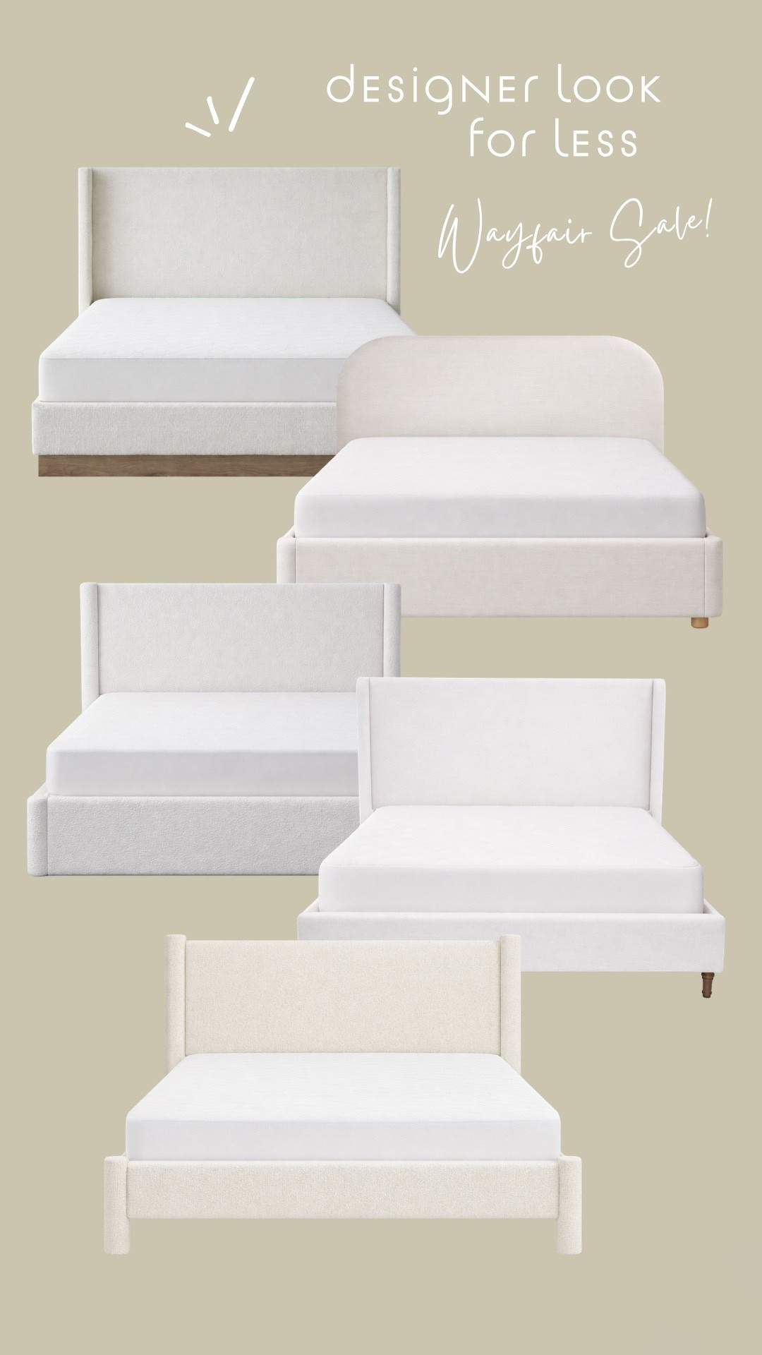 A round up of my favorite affordable beds from Wayfair! Most of them are under $500 for a queen!

I love to help you find the designer look for less! Great reviews and prices!

Queen beds, kind beds, upholstered beds, bed frames, bed sales, furniture sales, bedroom ideas, bedroom designs, interior design help, interior designer, design boards

#LTKHome #LTKSaleAlert