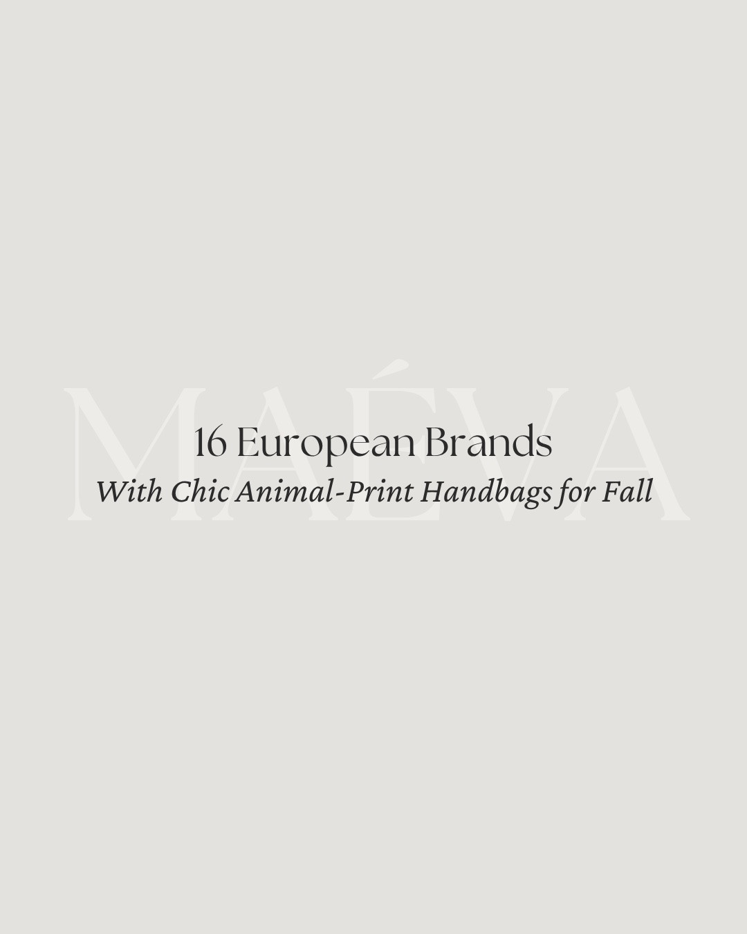 16 European Brands With Chic Animal-Print Handbags for Fall 👜

After suede and croc-embossed handbags, another detail I keep noticing across some of my favorite European brands for fall is animal print! From zebra and leopard to python, cow print and softer spotted finishes, there are so many beautiful interpretations in the new collections 🤎

For this edit, I rounded up 16 European brands with animal-print handbags I’m personally loving for fall, including Toteme, DeMellier, Strathberry, ATP Atelier, Ganni, Chylak and more! 

👜 Discover the full edit now live on maevawithamour.com, where you can explore all 16 brands in detail, learn a little more about each one and shop the featured styles

🤍 You can also shop the complete edit on ShopMy @ maevawithamour under ‘French & EU Bags’, where I’ve gathered all of the handbags featured here, plus even more finds from additional European brands - link in bio 

👉 Save this post for your next handbag search, and follow for more French & European brand discoveries, thoughtful shopping edits and timeless style inspiration

With Amour, M.

#LTKTravel #LTKSeasonal #LTKootd