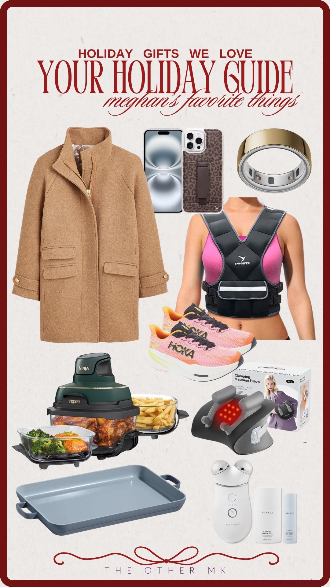 Holiday Gifts We Love — Megan’s Favorite Things!!! 


tan trenchcoat, iphone case, oura ring, running vest, hoka sneakers, nuface device, Ninja crispi, clamping massage pillow, nonstick pan, holiday gifts, gifts for her

#LTKHoliday #LTKSeasonal #LTKGiftGuide