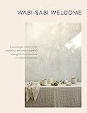 Wabi-Sabi Welcome: Learning to Embrace the Imperfect and Entertain with Thoughtfulness and Ease  ... | Amazon (US)