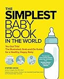 The Simplest Baby Book in the World: The Illustrated, Grab-and-Do Guide for a Healthy, Happy Baby | Amazon (US)