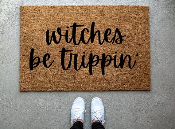 Witches Be Trippin' doormat, Halloween Doormat, pumpkin, fall decor, personalized doormat, funny ... | Etsy (US)