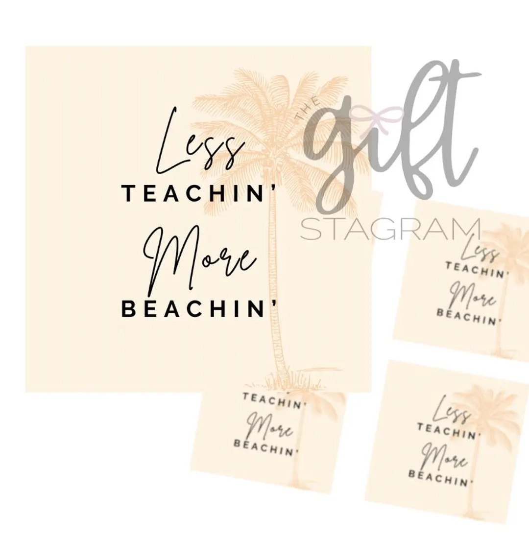 Less Teachin' More Beachin' Gift Tag | DIGITAL DOWNLOAD | Teacher Appreciation Gift Tag | End of ... | Etsy (Global)