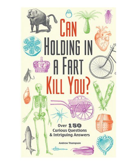 Can Holding in a Fart Kill You? Paperback | Zulily