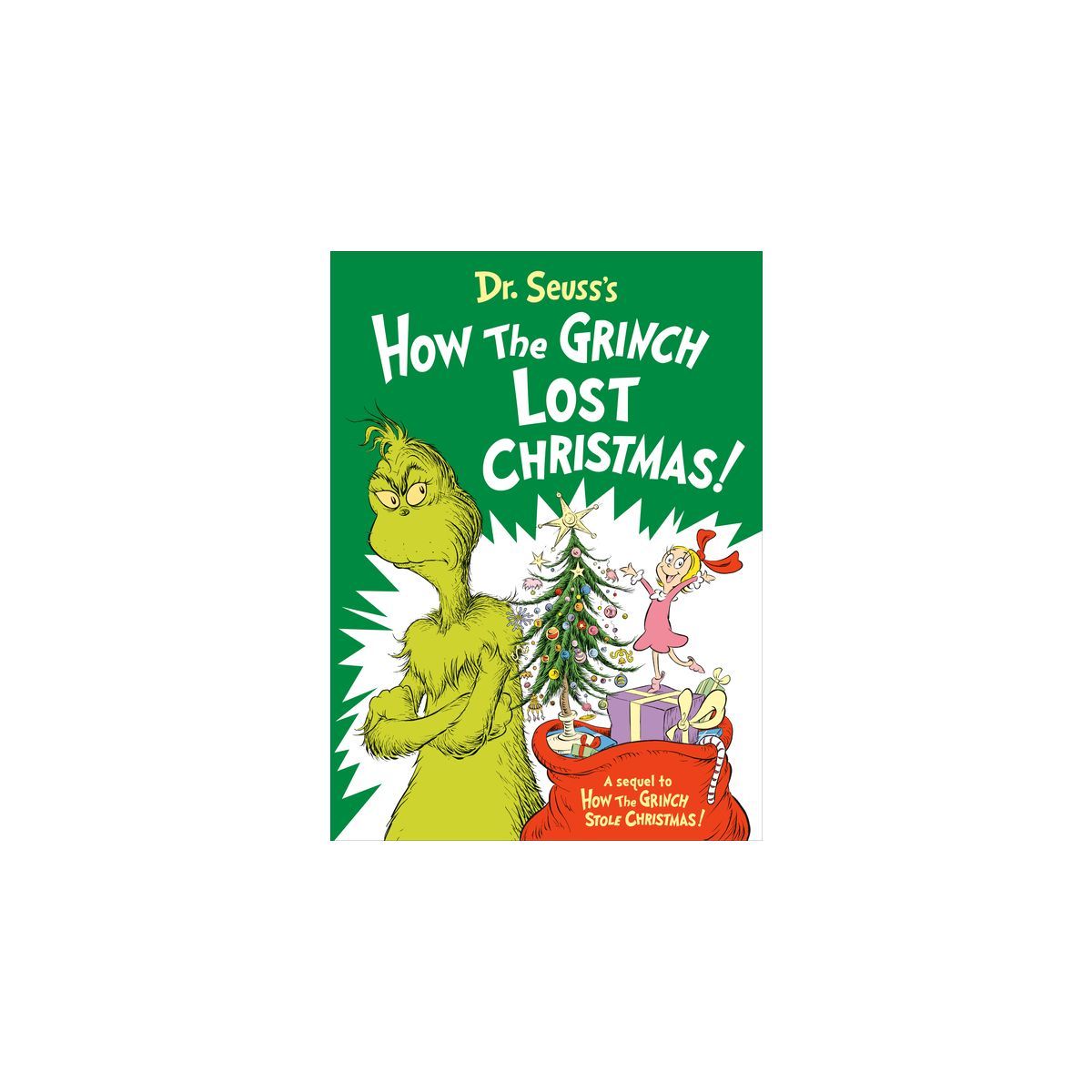 Dr. Seuss's How the Grinch Lost Christmas! - by Alastair Heim (Hardcover) | Target