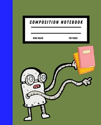 Smart Robot Cover Composition Notebook: Wide Ruled Paper Notebook Journal: Composition School Exe... | Amazon (US)