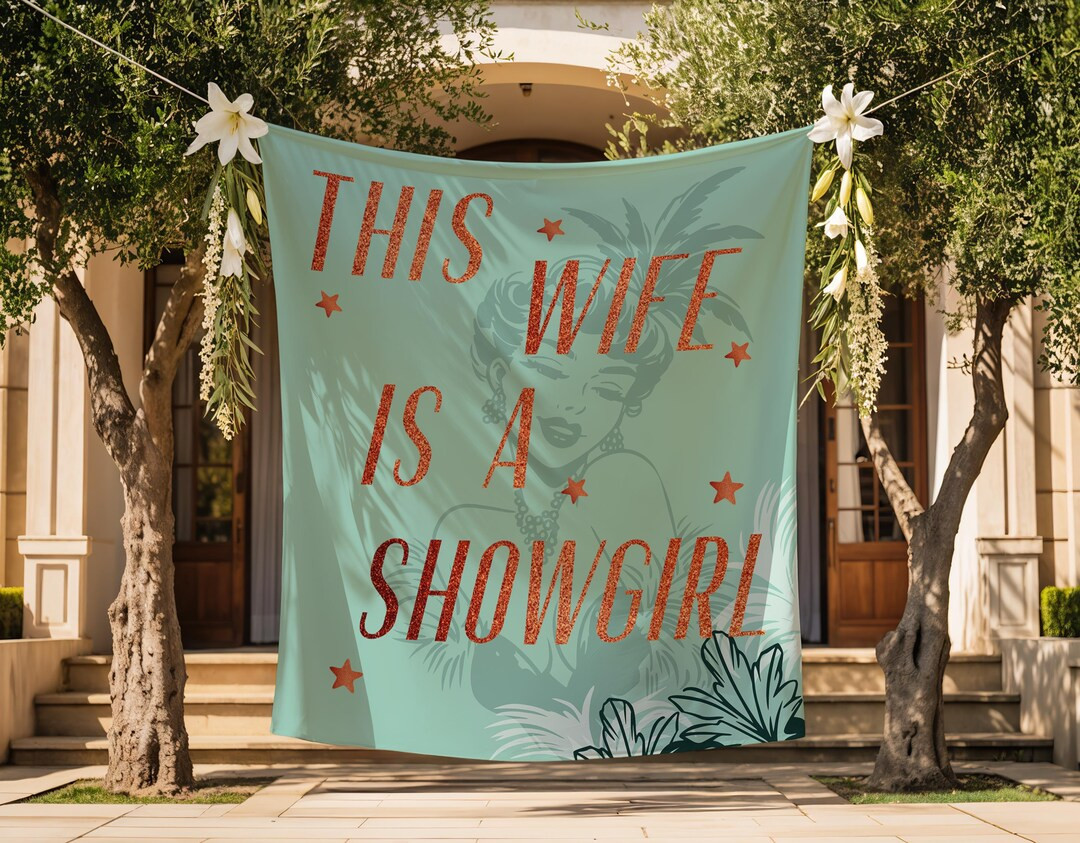 This Wife is a Showgirl Backdrop | Showgirl Bachelorette Party Fabric Banner Decor | the Life of ... | Etsy (US)