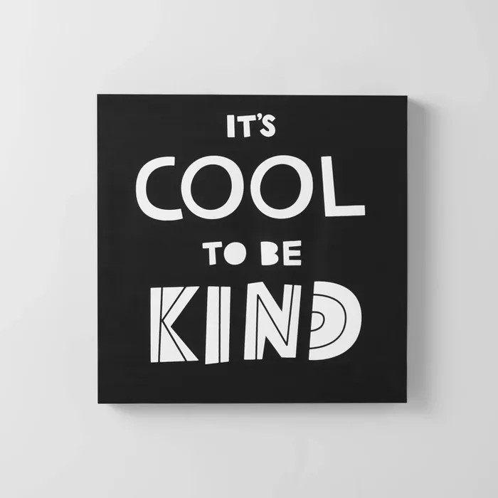 It's Cool to be Kind Wall Art - Pillowfort™ | Target