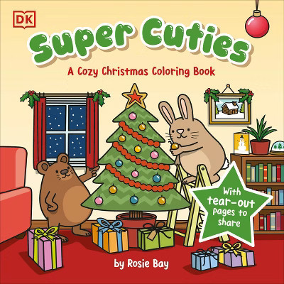 Super Cuties: A Cozy Christmas Coloring Book - by  Rosie Bay (Paperback) | Target