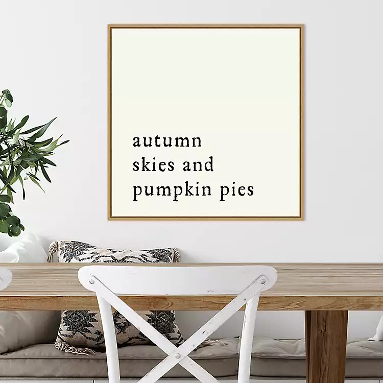 Autumn Skies And Pumpkin Pies Framed Wall Art | Kirkland's Home