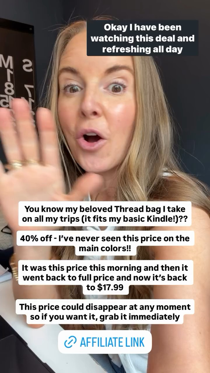 You know my beloved Thread bag I take on all my trips (it fits my basic Kindle!)??

40% off - I’ve never seen this price on the main colors!! 

It was this price this morning and then it went back to full price and now it’s back to $17.99 

This price could disappear at any moment so if you want it, grab it immediately