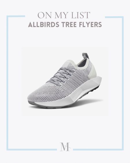 On my wishlist: All Birds Tree Flyers 

#LTKfit #LTKshoecrush