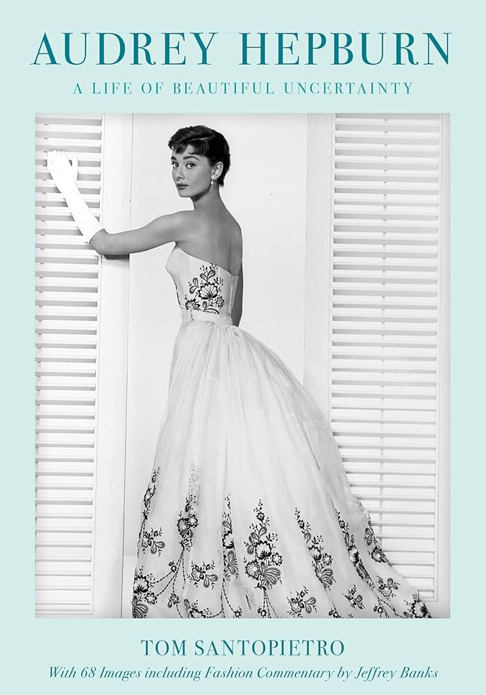 Audrey Hepburn: A Life of Beautiful Uncertainty | Amazon (US)