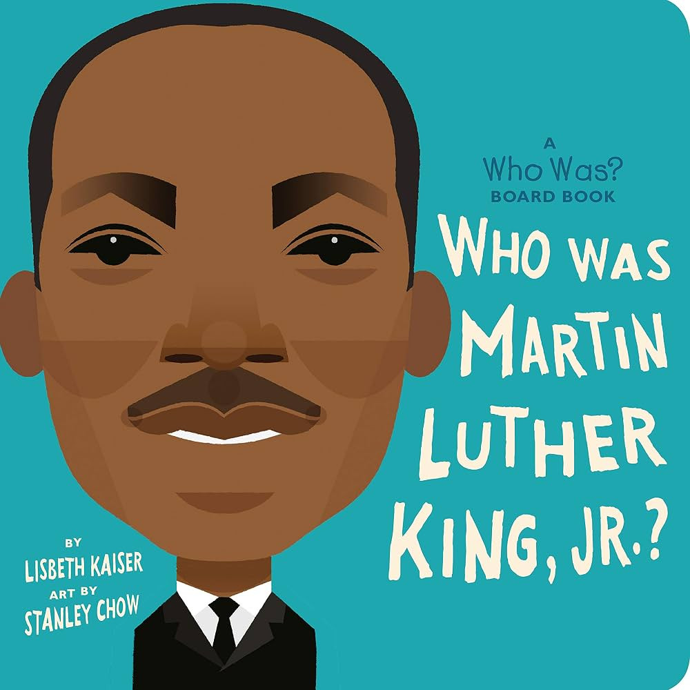 Who Was Martin Luther King, Jr.?: A Who Was? Board Book (Who Was? Board Books) | Amazon (US)