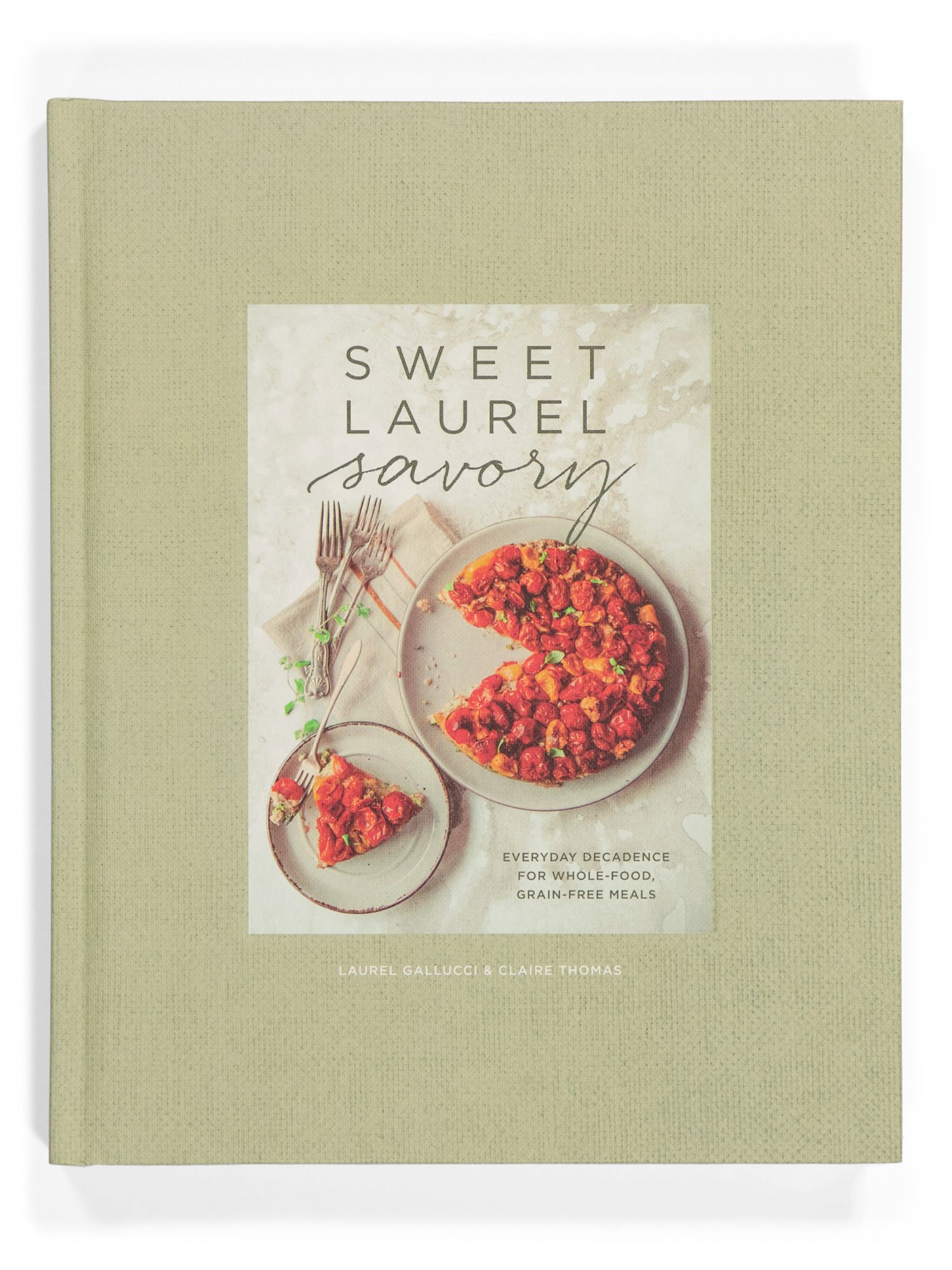 Sweet Laurel Savory | Cookbooks | Marshalls | Marshalls