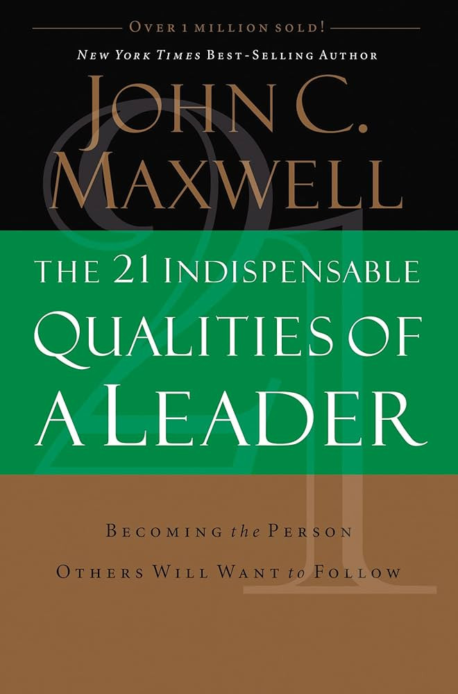 The 21 Indispensable Qualities of a Leader | Amazon (US)