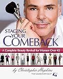 Staging Your Comeback: A Complete Beauty Revival for Women Over 45: Hopkins, Christopher: 9780757... | Amazon (US)