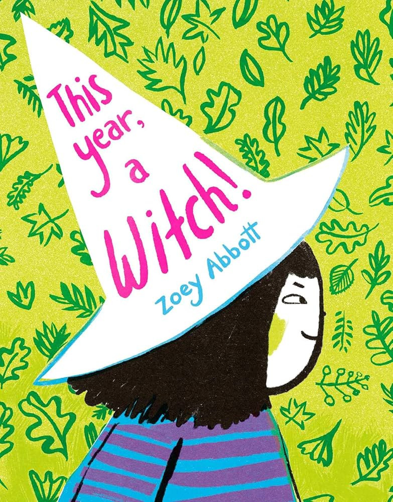This Year, a Witch!: Abbott, Zoey, Abbott, Zoey: 9781665956024: Amazon.com: Books | Amazon (US)