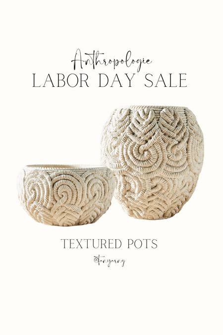Anthropologie Labor Day sale | textured pots 

#LTKsalealert #LTKunder100 #LTKhome